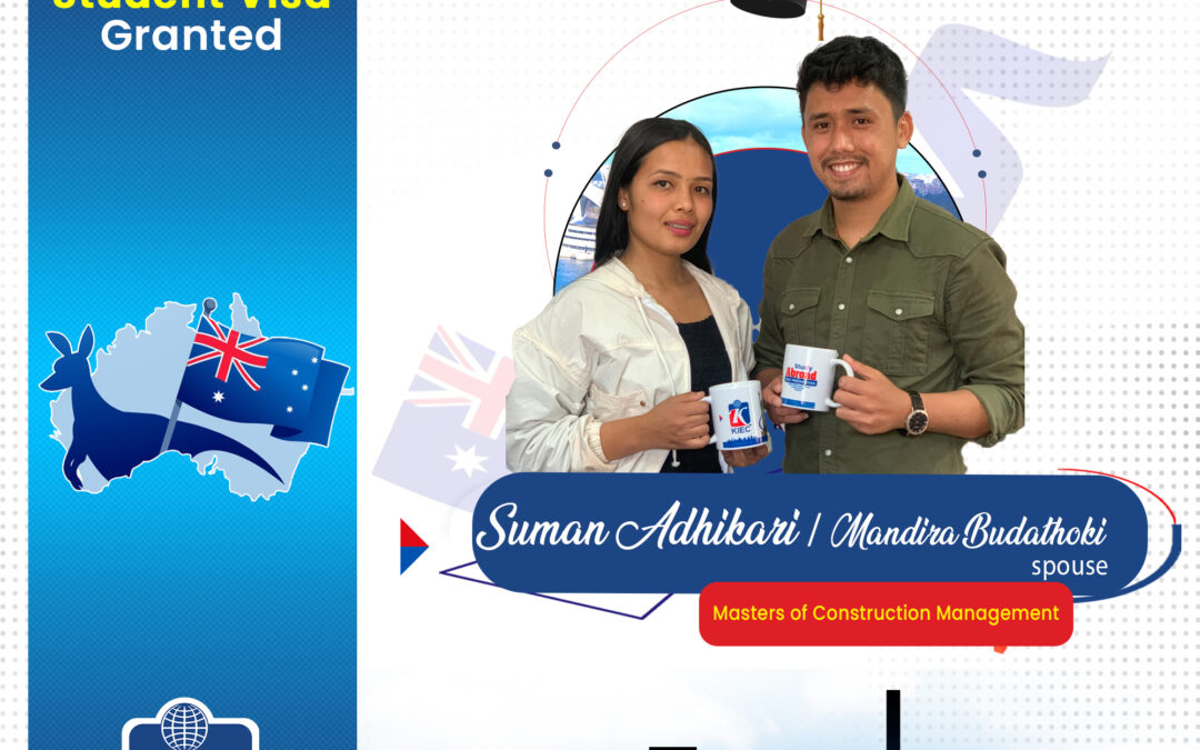 Suman Adhikari | Australia Student Visa Granted