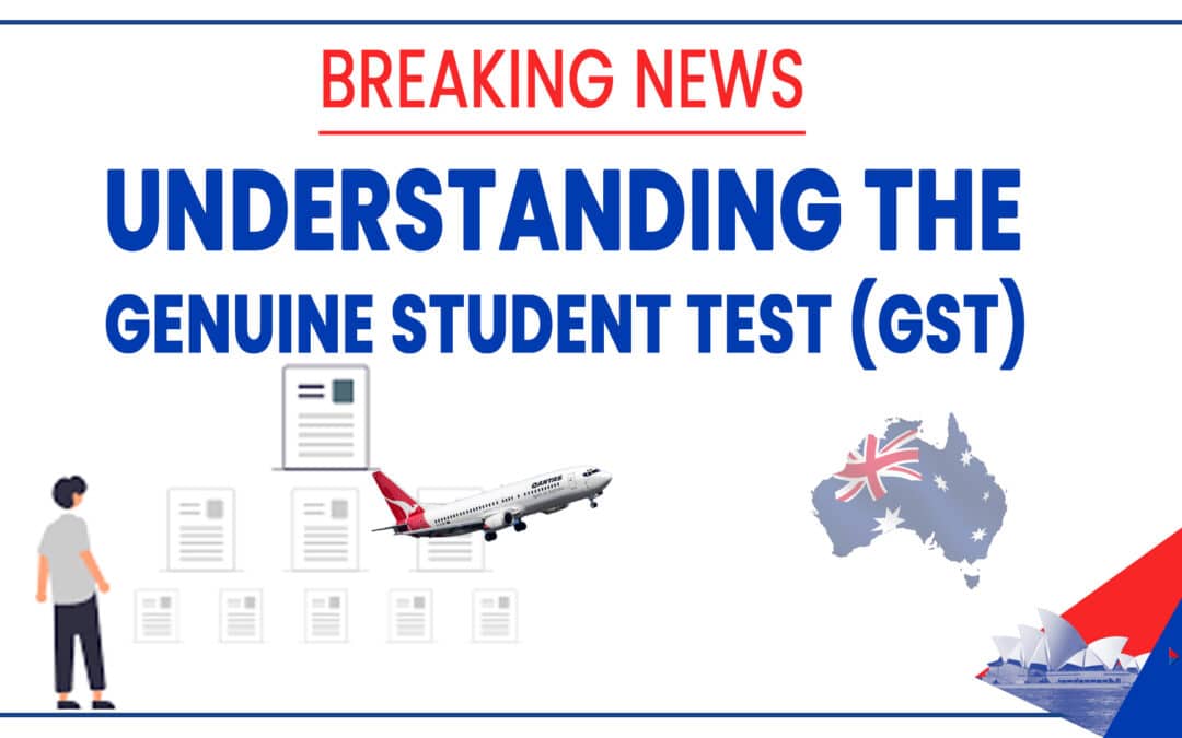 What is Genuine Student Test (GST) for International Students to Study in Australia???